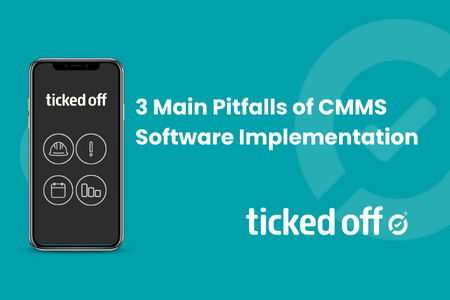 3 Main Pitfalls of Implementing CMMS Software